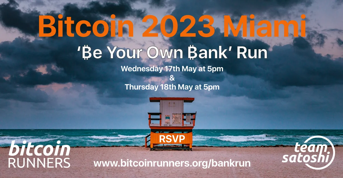 Bitcoin 2023 | Be Your Own Bank Run | Miami